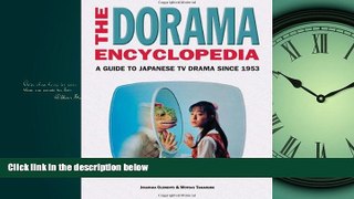 For you The Dorama Encyclopedia: A Guide to Japanese TV Drama Since 1953
