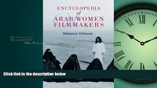 For you Encyclopedia of  Arab Women Filmakers