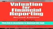 Read Valuation for Financial Reporting?: Fair Value Measurements and Reporting, Intangible Assets,