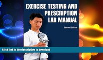 READ BOOK  Exercise Testing and Prescription Lab Manual-2nd Edition  PDF ONLINE