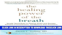 [PDF] The Healing Power of the Breath: Simple Techniques to Reduce Stress and Anxiety, Enhance