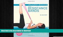 READ BOOK  Injury Rehab with Resistance Bands: Complete Anatomy and Rehabilitation Programs for