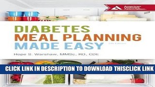 [Read] Diabetes Meal Planning Made Easy Full Online