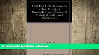 FAVORITE BOOK  Fast File Unit Resources - Unit 11: Injury Prevention and Personal Safety (Health