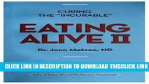 [PDF] Eating Alive II: Ten Easy Steps to Following the Eating Alive System Ebook Free