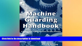 FAVORITE BOOK  Machine Guarding Handbook: A Practical Guide to OSHA Compliance and Injury