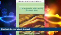 FAVORITE BOOK  The Repetitive Strain Injury Recovery Book FULL ONLINE