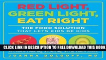 New Book Red Light, Green Light, Eat Right: The Food Solution That Lets Kids Be Kids