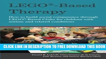 Collection Book LEGOÂ®-Based Therapy: How to build social competence through LEGOÂ®-based Clubs