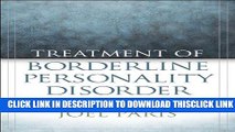 [Read] Treatment of Borderline Personality Disorder: A Guide to Evidence-Based Practice Full Online