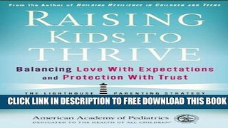 Collection Book Raising Kids to Thrive: Balancing Love With Expectations and Protection With Trust