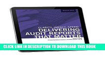 [PDF] Clarity-Impact-Speed: Delivering Audit Reports That Matter Full Online