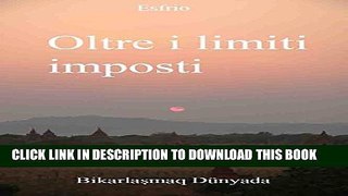 [PDF] Oltre i limiti imposti (Italian Edition) Full Online