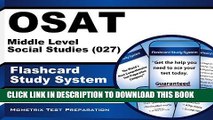 [PDF] OSAT Middle Level Social Studies (027) Flashcard Study System: CEOE Test Practice