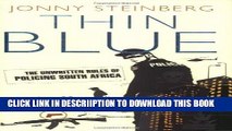 [PDF] Thin Blue: The Unwritten Rules of South African Policing Full Colection