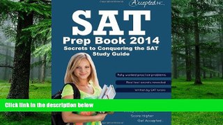 Big Deals  SAT Prep Book 2014: Secrets to Conquering the SAT Study Guide  Free Full Read Best Seller
