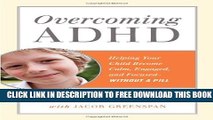 New Book Overcoming ADHD: Helping Your Child Become Calm, Engaged, and Focused--Without a Pill