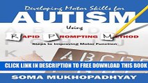 New Book Developing Motor Skills for Autism Using Rapid Prompting Method: Steps to Improving Motor