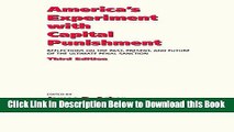 [Reads] America s Experiment With Capital Punishment: Reflections on the Past, Present, and Future
