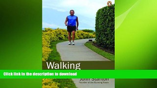 FAVORITE BOOK  Walking: A Complete Guide To Walking For Fitness Health And Weight Loss FULL ONLINE