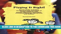 Collection Book Playing it Right! Social Skills Activities for Parents and Teachers of Young