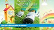 FAVORITE BOOK  Walking for Weight Loss: Get Fit, Feel Great, and Look Amazing (Weight Loss,