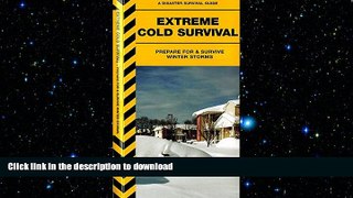 READ  Extreme Cold: Prepare For   Survive Winter Storms (Urban Survival Series) FULL ONLINE