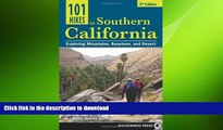 READ  101 Hikes in Southern California: Exploring Mountains, Seashore, and Desert FULL ONLINE
