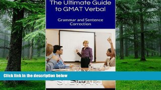 Big Deals  The Ultimate Guide to GMAT Verbal: Grammar and Sentence Correction  Free Full Read Best