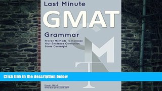 Big Deals  Last Minute GMAT Grammar: Proven Techniques to Increase Your Sentence Correction Score