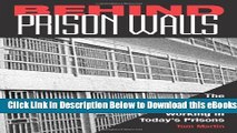 [Reads] Behind Prison Walls: The Real World of Working in Today s Prisons Free Books