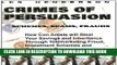 [PDF] Crimes of Persuasion: Schemes, Scams, Frauds: How con artists will steal your savings and