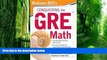 Must Have PDF  McGraw-Hill s Conquering the New GRE MathÂ Â  [MCGRAW HILLS CONQUERING THE NE]
