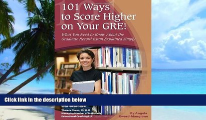 Big Deals  101 Ways to Score Higher on Your GRE: What You Need to Know About Your Graduate Record