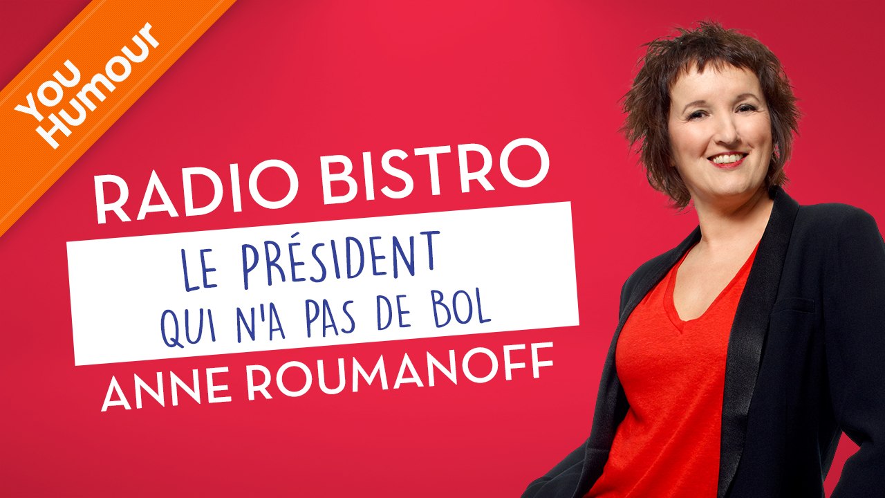 ANNE ROUMANOFF - Le président "pas de bol"