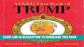 [PDF] A Child s First Book of Trump Popular Collection