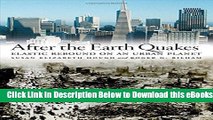 [Reads] After the Earth Quakes: Elastic Rebound on an Urban Planet Free Books