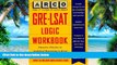 Big Deals  Gre-Lsat Logic Workbook (Gre-Lsat Logic Workbook, 2nd ed)  Best Seller Books Most Wanted