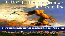 [Read] The Heroic Path: One Woman s Journey from Cancer to Self-Healing Ebook Free