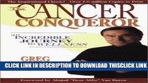 [Read] The Cancer Conqueror: An Incredible Journey to Wellness Free Books
