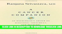 [Read] A Cancer Companion: An Oncologist s Advice on Diagnosis, Treatment, and Recovery Ebook Free