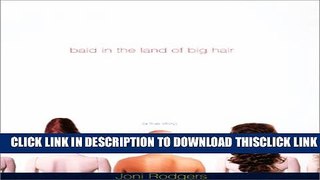 [Read] Bald In The Land Of Big Hair Ebook Free