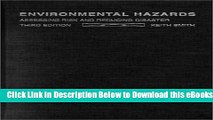 [Download] Environmental Hazards: Assessing Risk and Reducing Disaster Online Books