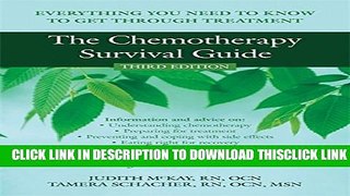 [Read] The Chemotherapy Survival Guide: Everything You Need to Know to Get Through Treatment