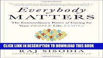 [PDF] Everybody Matters: The Extraordinary Power of Caring for Your People Like Family Popular