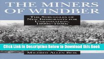 [Best] The Miners of Windber: The Struggles of New Immigrants for Unionization, 1890s-1930s Online