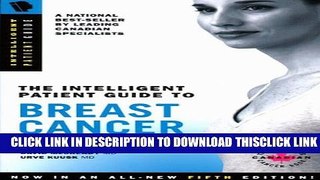 [PDF] The Intelligent Patient Guide to Breast Cancer, Fifth Edition: All You Need to Know to Take