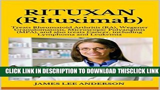 [PDF] RITUXAN (Rituximab): Treats Rheumatoid Arthritis (RA), Wegener Granulomatosis, Microscopic