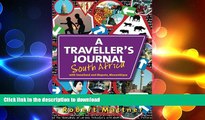 READ THE NEW BOOK A Traveller s Journal South Africa: with Swaziland and Maputo, Mozambique FREE