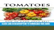 [New] TOMATOES: HOW TO GROW YOUR BEST VARIETIES OF TOMATOES Exclusive Online